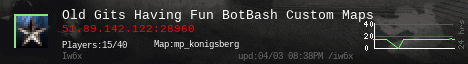 Old Gits Having Fun BotBash Custom Maps